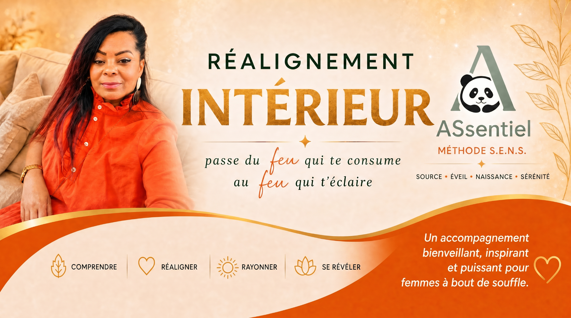 Réalignement Intérieur — Amel ASsentiel, méthode S.E.N.S. : passe du feu qui te consume au feu qui t'éclaire